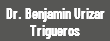 Dr. Benjamin Urizar Trigueros