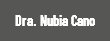 Dra. Nubia Cano