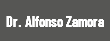 Dr. Alfonso Zamora
