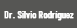 Dr. Silvio Rodríguez