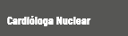  Cardióloga Nuclear