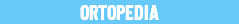 ORTOPEDIA
