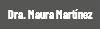 Dra. Maura Martínez