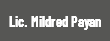 Lic. Mildred Payan