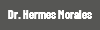 Dr. Hermes Morales