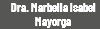 Dra. Marbella Isabel Mayorga