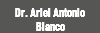 Dr. Ariel Antonio Blanco