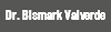 Dr. Bismark Valverde
